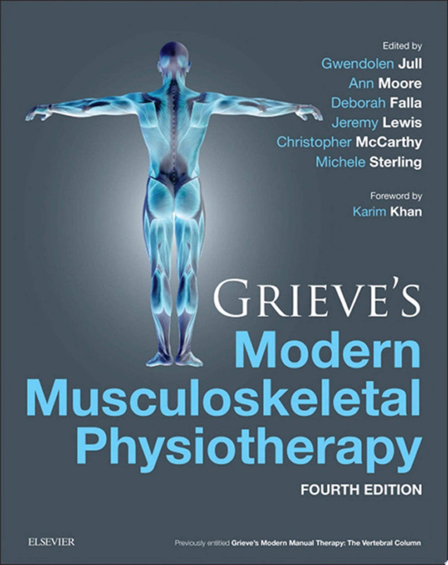 Grieve’s Modern Musculoskeletal Physiotherapy, 4th Edition