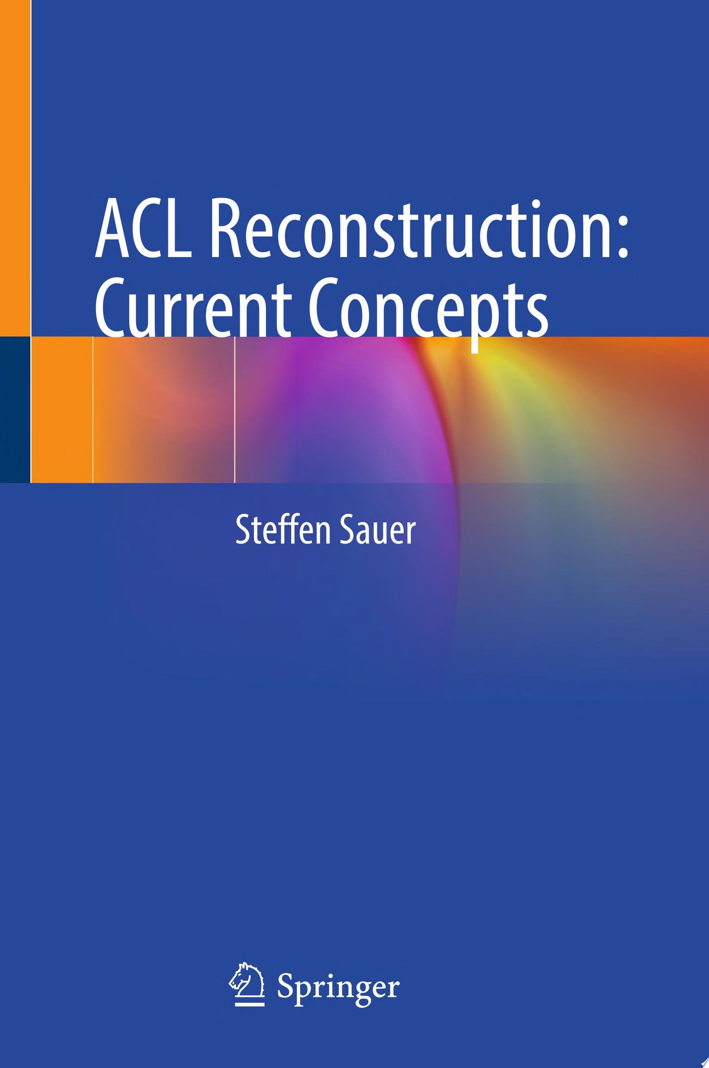 ACL Reconstruction: Current Concepts