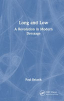 Long and Low: A Revolution in Modern Dressage