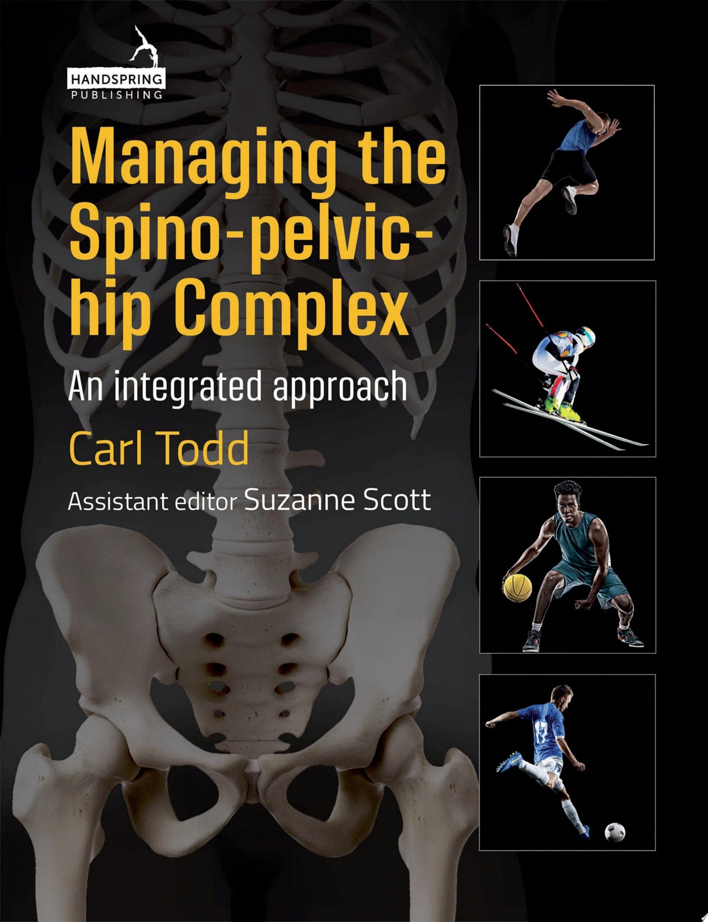 Managing the Spino-pelvic-hip Complex: An Integrated Approach