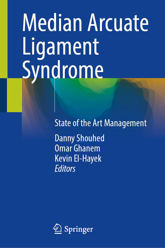 Median Arcuate Ligament Syndrome: State of the Art Management