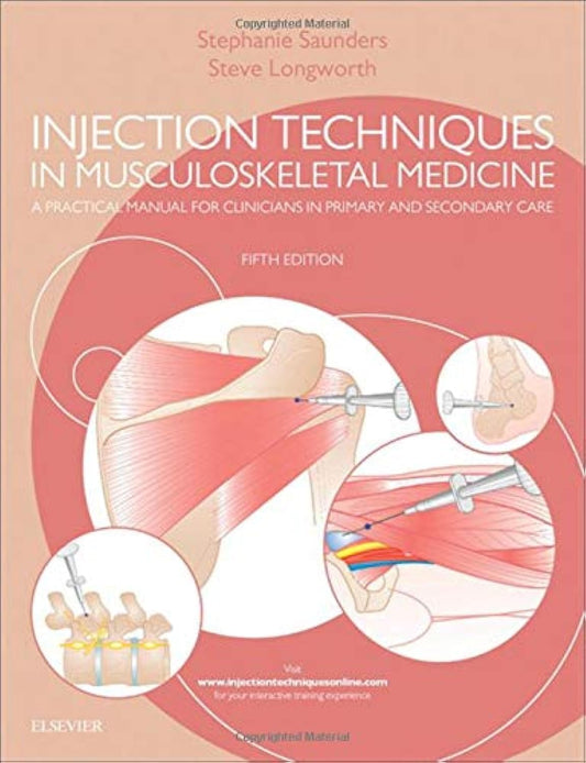 Injection Techniques in Musculoskeletal Medicine: A Practical Manual for Clinicians in Primary and Secondary Care 5th Edition