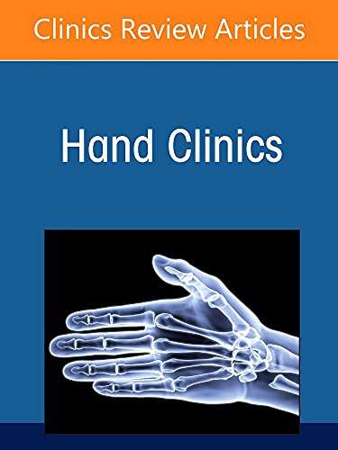 Use of Sonography in Hand/Upper Extremity Surgery – Innovative Concepts and Techniques, An Issue of Hand Clinics (Volume 38-1) (The Clinics: Internal Medicine, Volume 38-1)