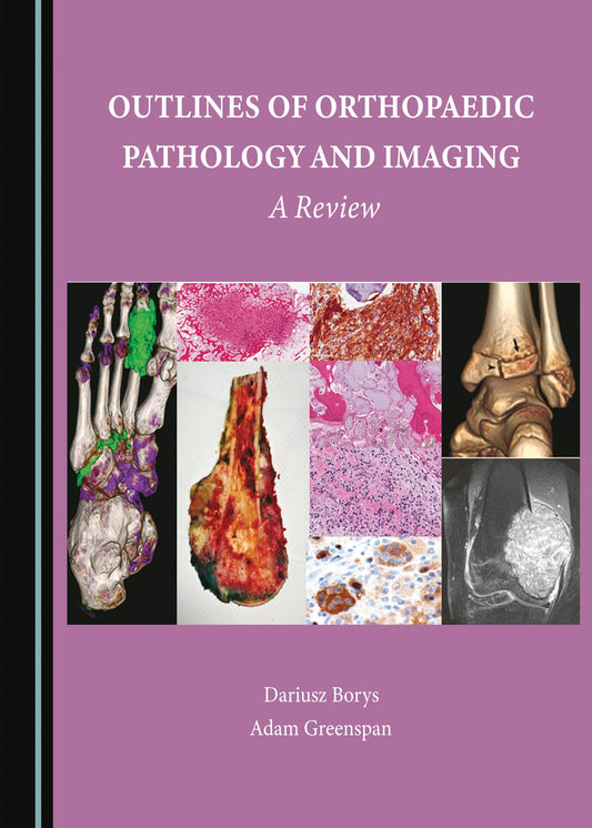 Outlines of Orthopaedic Pathology and Imaging: A Review (Original PDF From Publisher)