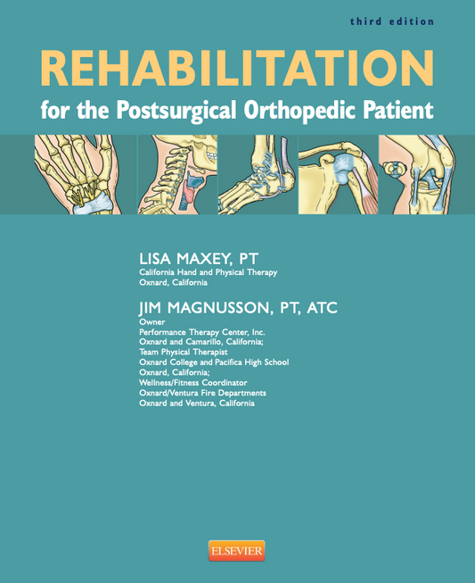 Rehabilitation for the Postsurgical Orthopedic Patient, 3e