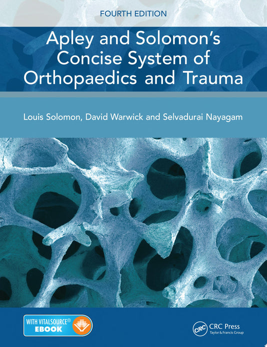 Apley’s Concise System of Orthopaedics and Fractures, Third Edition