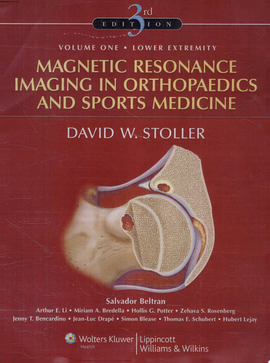 Magnetic Resonance Imaging in Orthopaedics and Sports Medicine, 3rd Edition