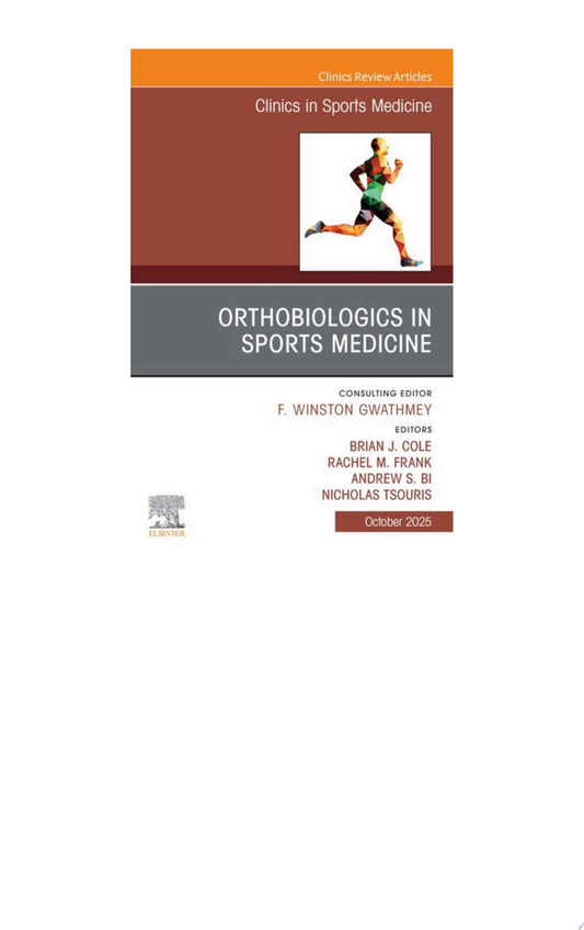OrthoBiologics in Sports Medicine, An Issue of Clinics in Sports Medicine (Volume 38-1) (The Clinics: Orthopedics, Volume 38-1)