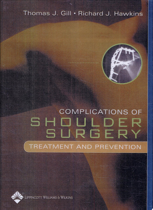Complications of Shoulder Surgery: Treatment and Prevention