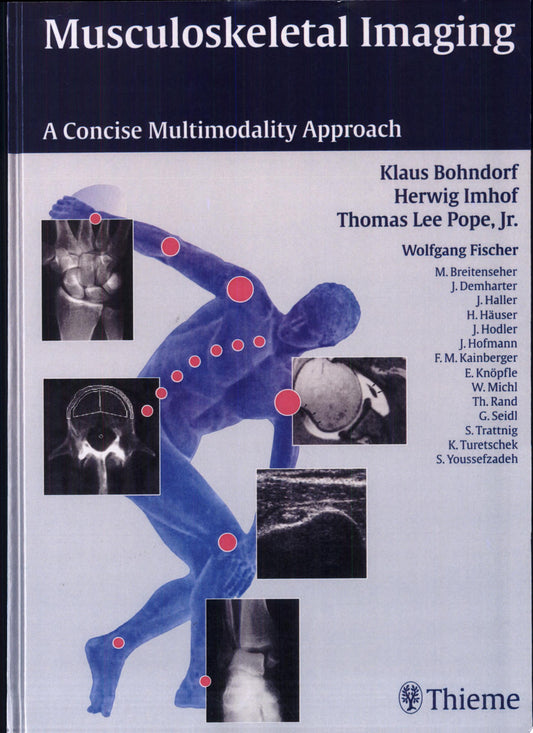 Musculoskeletal Imaging: A Concise Multimodality Approach